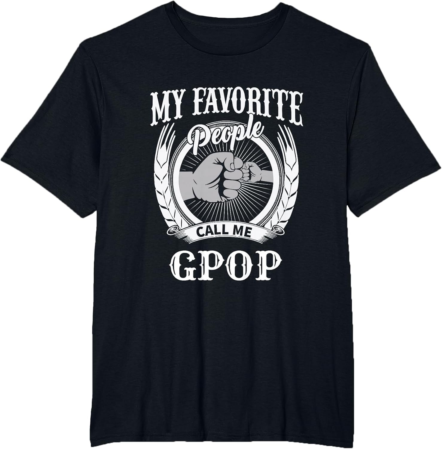 My Favorite People Call Me Gpop Fist Bump Special Grandpa