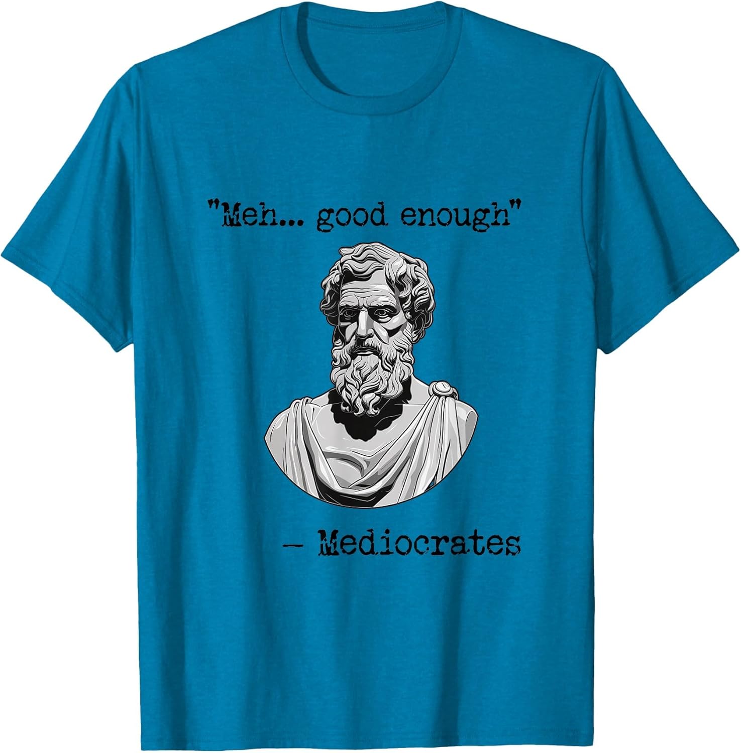 Funny Story Meme Good Enough | Philosopher Mediocrates