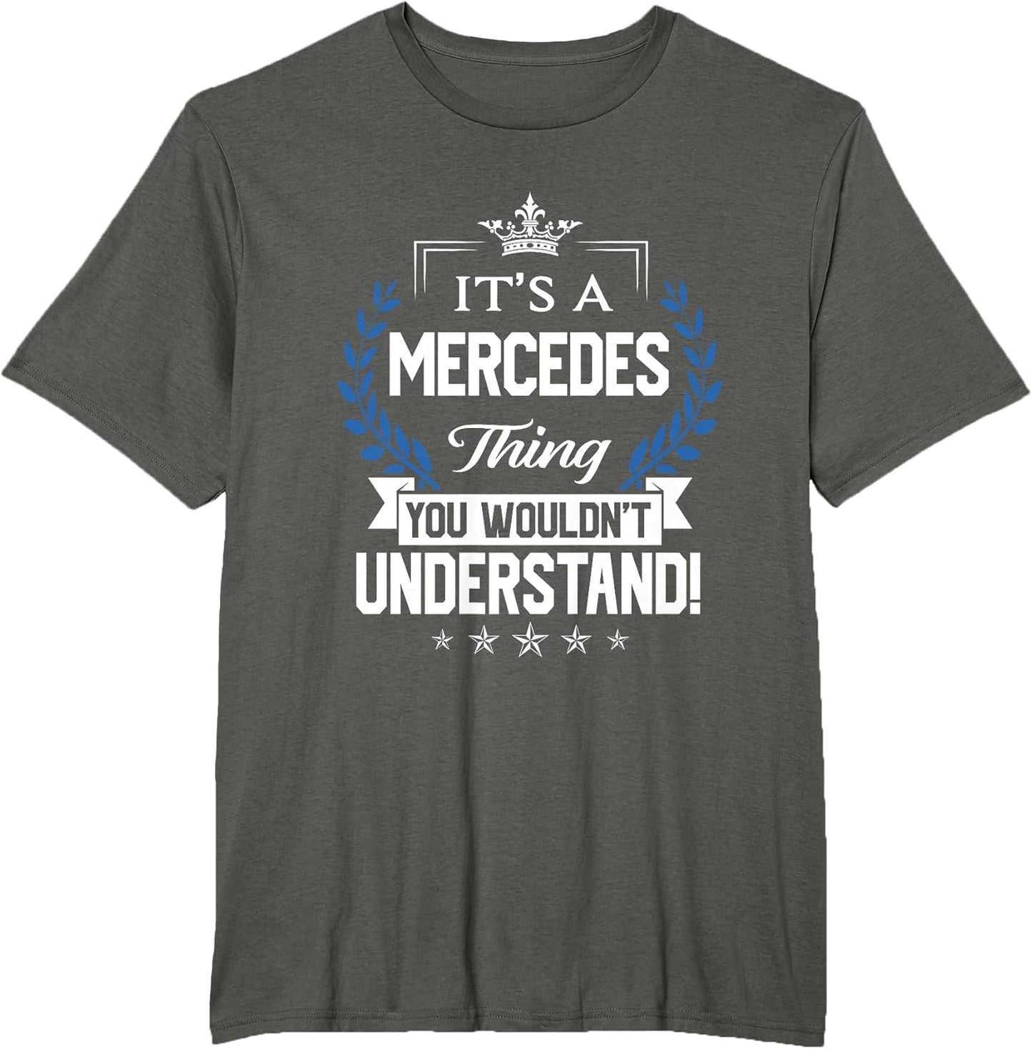 Mercedes Name - Mercedes Thing Name You Wouldn't Understand