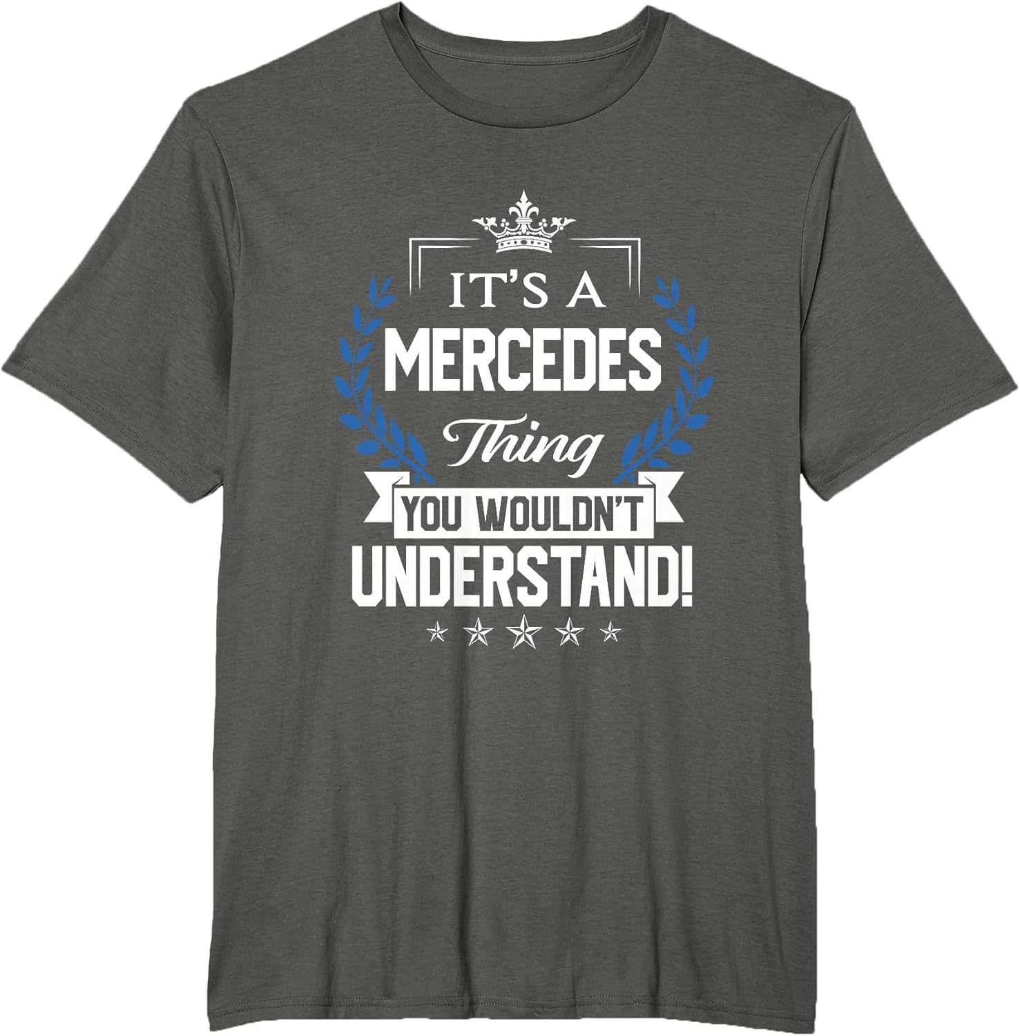 Mercedes Name - Mercedes Thing Name You Wouldn't Understand