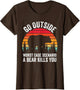 Go Outside Worst Case Scenario A Bear Kills You Camping