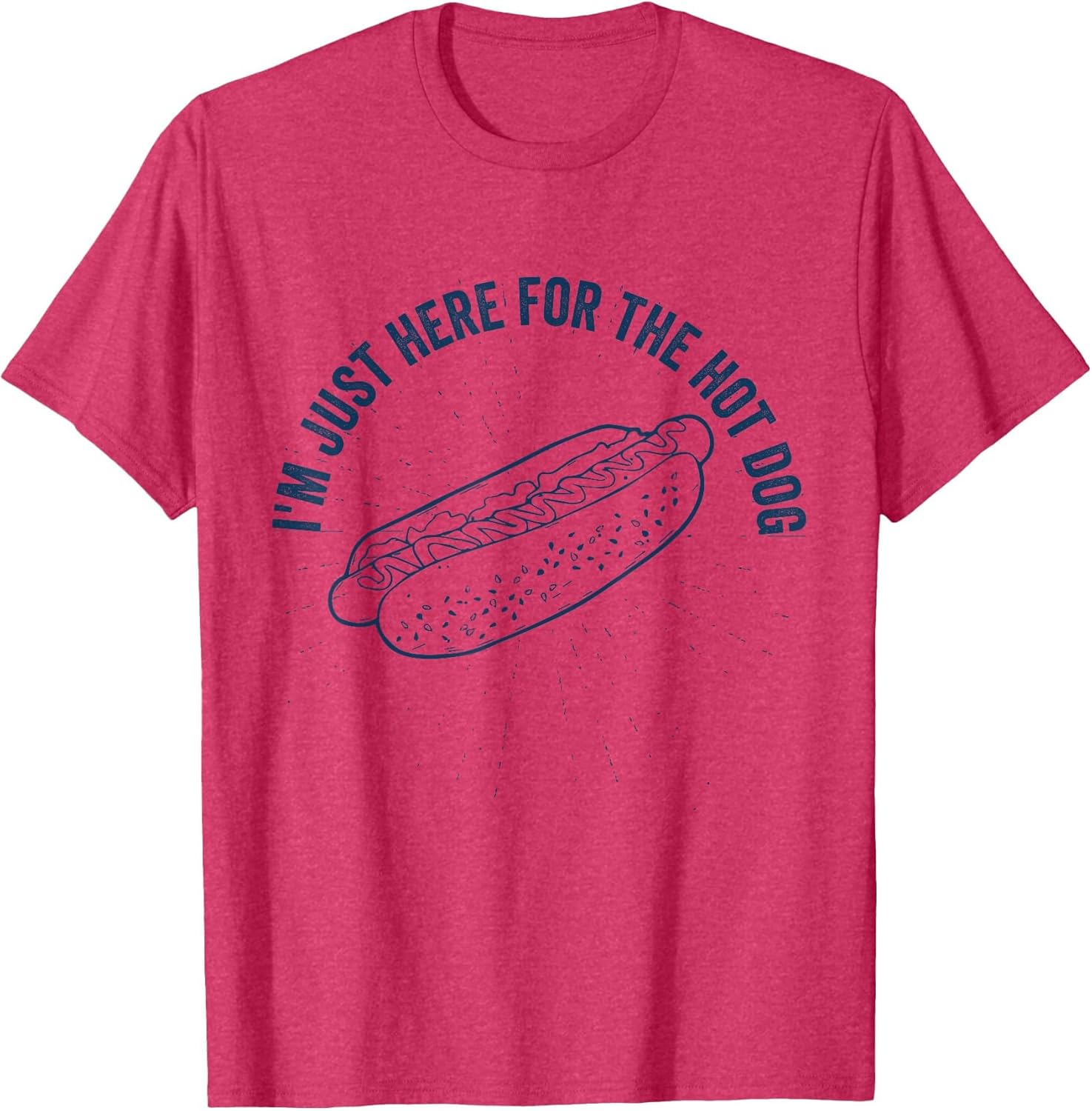 I'm Just Here for The Hot Dog Funny Vintage