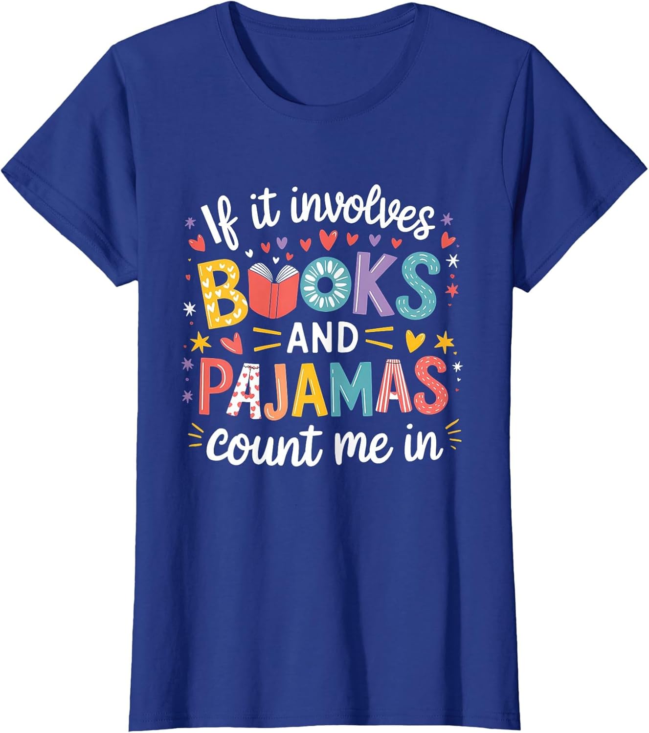 If It Involves Books and Pajamas Count Me in Reading Bedtime
