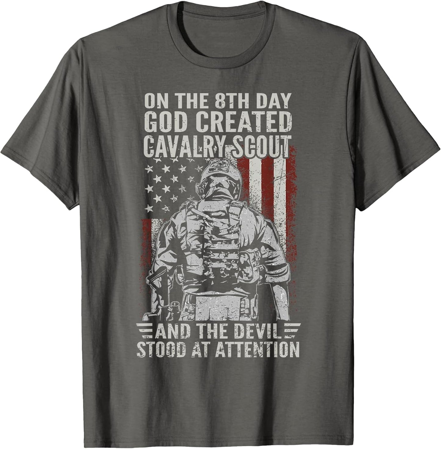 On The 8th Day God Created Cavalry Scout US Veteran