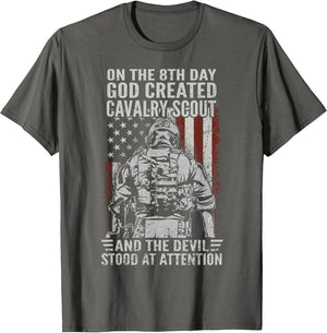 On The 8th Day God Created Cavalry Scout US Veteran
