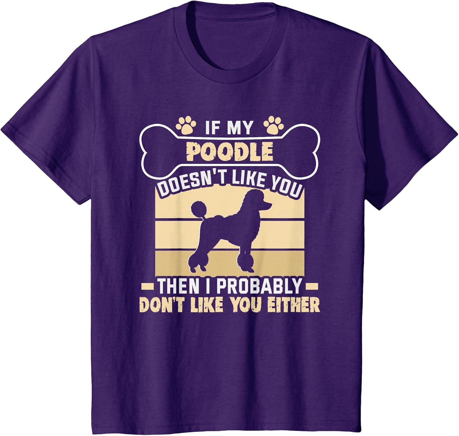 If My Poodle Doesn't Like You Dog Owner Pug