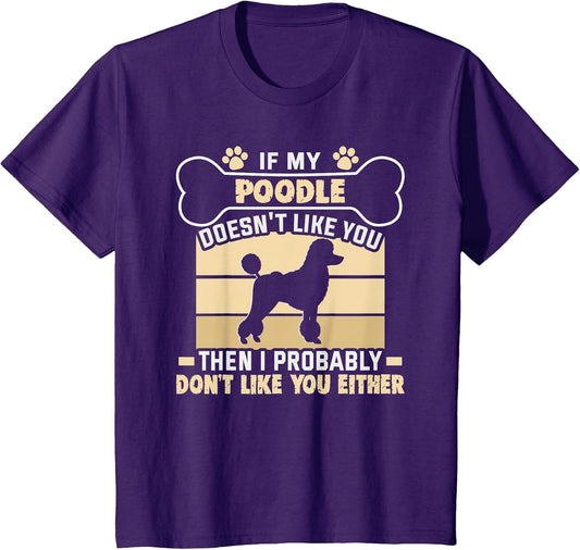 If My Poodle Doesn't Like You Dog Owner Pug
