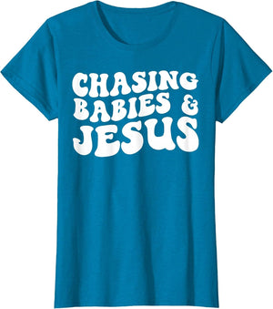 Chasing Babies and Jesus