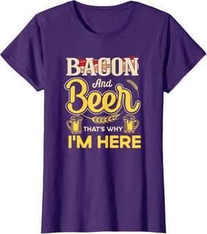 Funny Quote Breakfast Bacon and Beer That's Why I'm Here