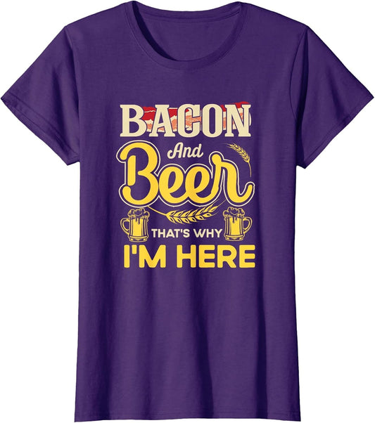 Funny Quote Breakfast Bacon and Beer That's Why I'm Here