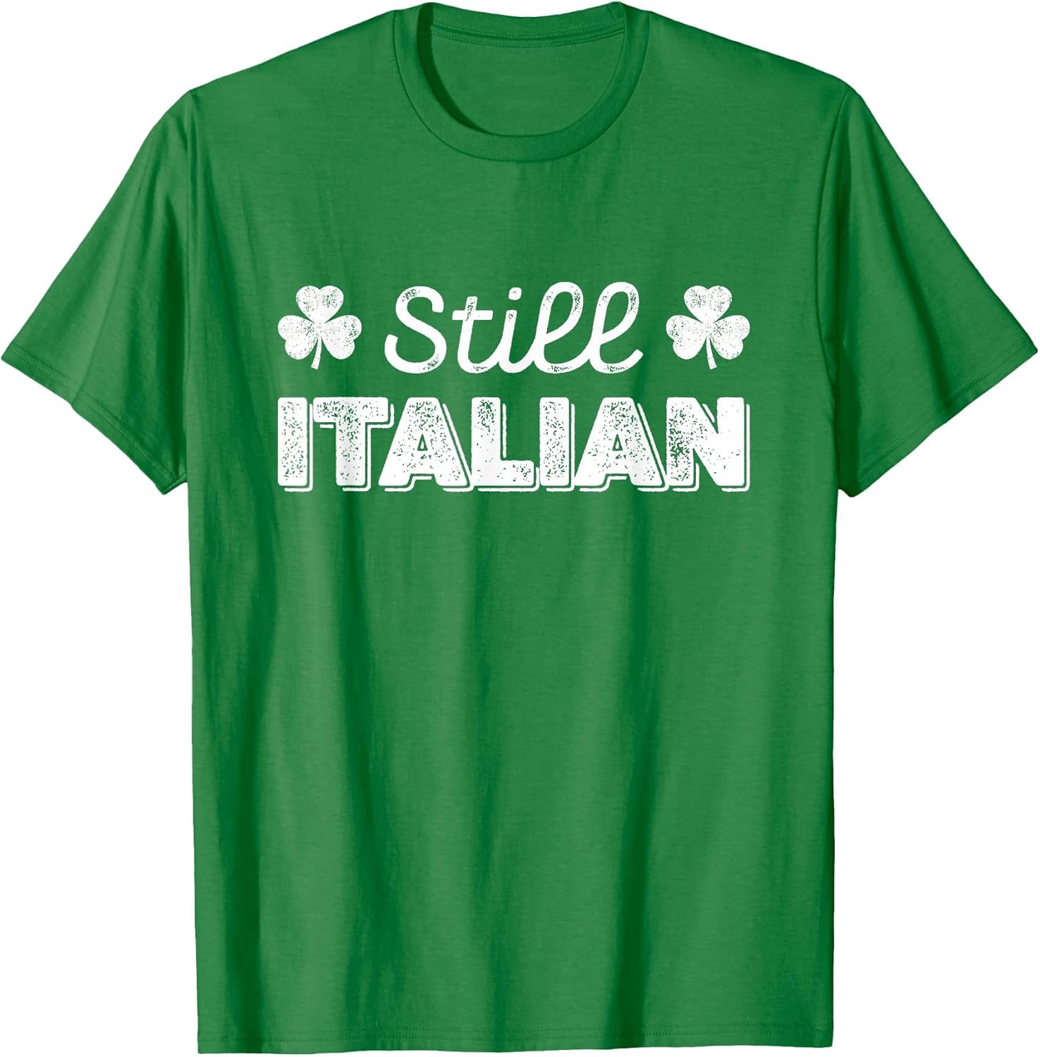 Funny Still Italian Shamrocks St Patricks Day Men Women Kids