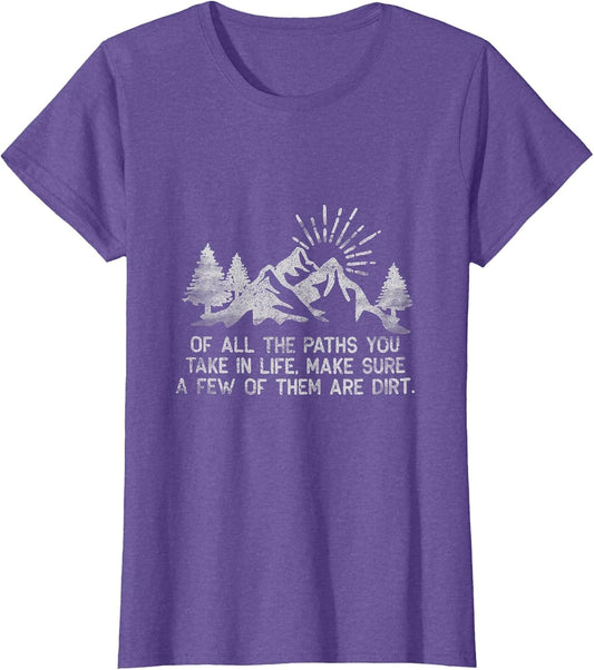 of All The Paths You Take in Life Forest Hiking and Camping