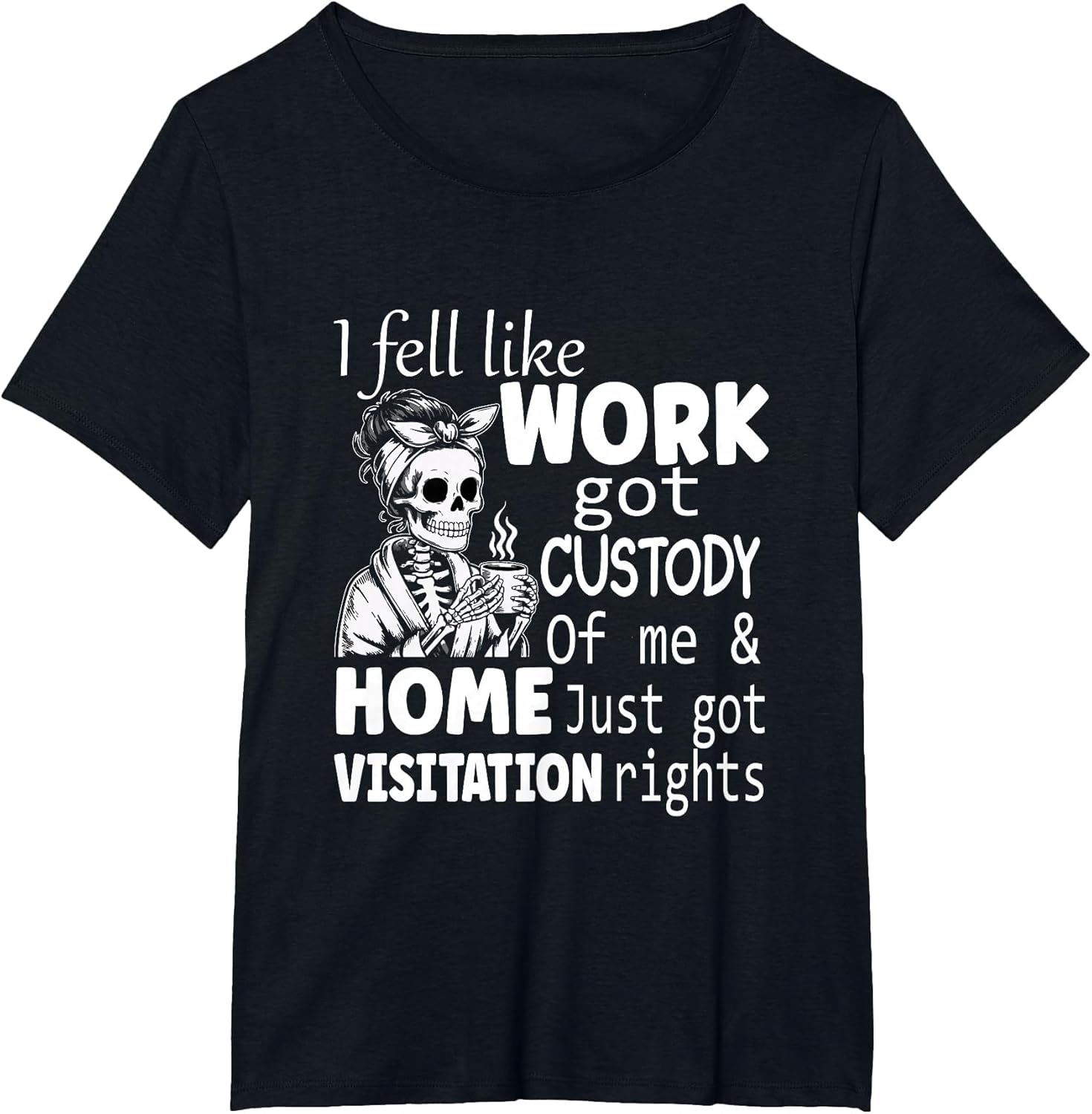 I Feel Like Work Got Custody Anel Custody of Me