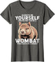 Wombat Costume Always Be Yourself Unless You Can Be A Wombat