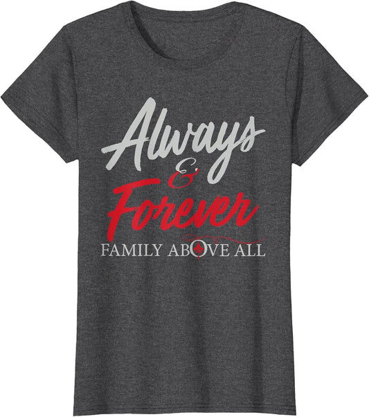 Always and Forever Family Above All Funny Qoute for You