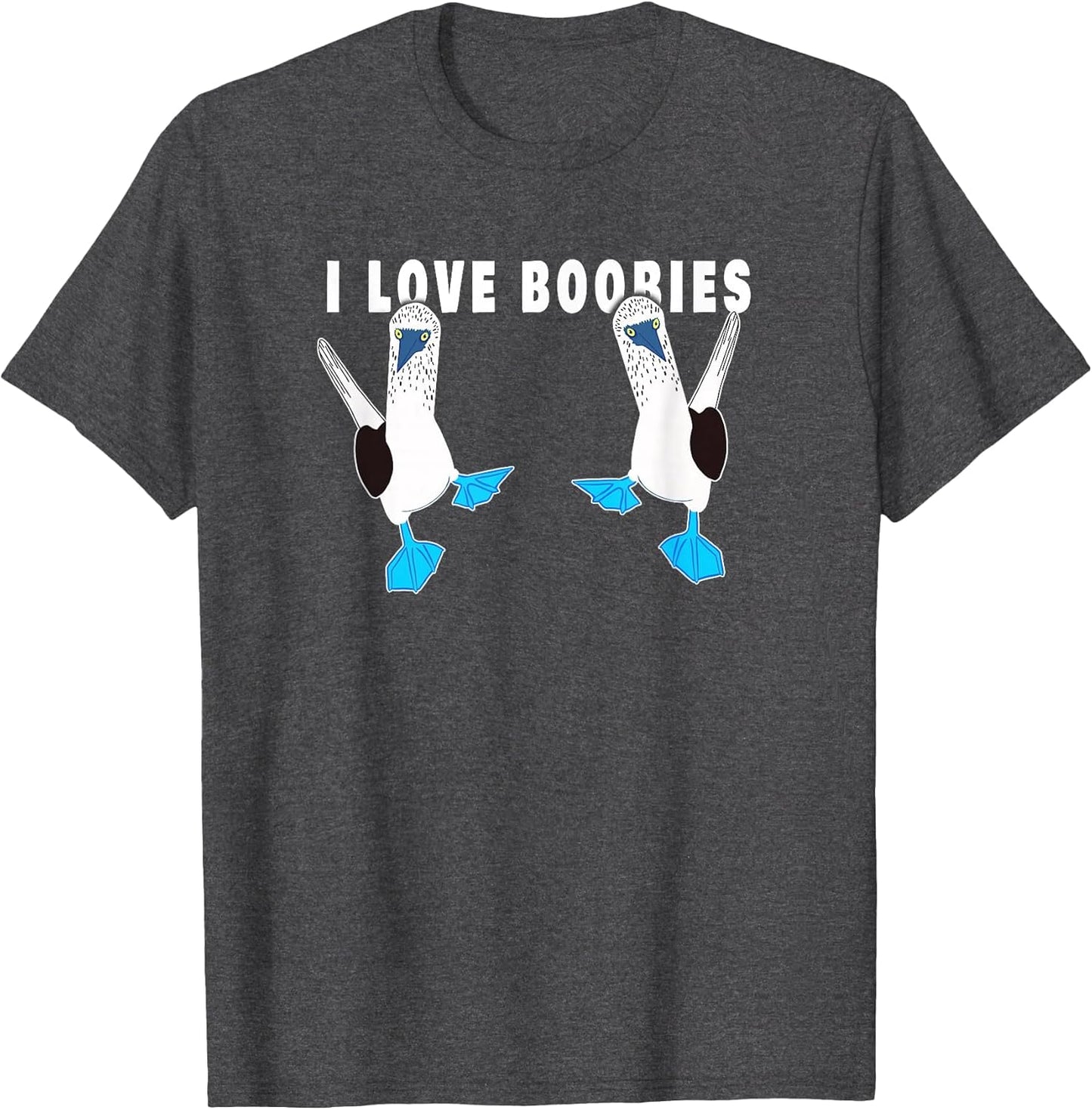 I Love Boobies Funny Blue-Footed Boobies
