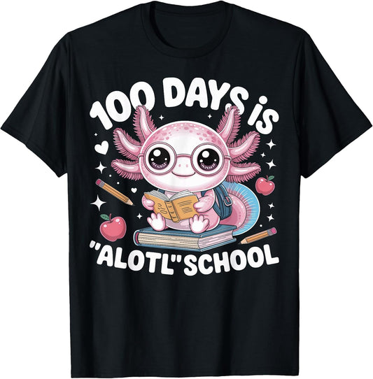100 Days is Alotl School 100th Day of School Axolotl Kids
