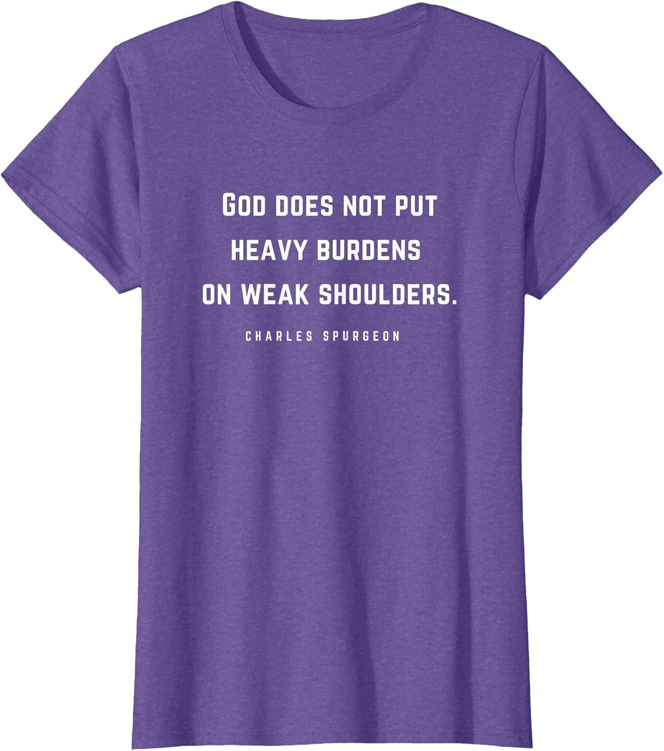 Charles Spurgeon Quote God Heavy Burdens Christian Saying