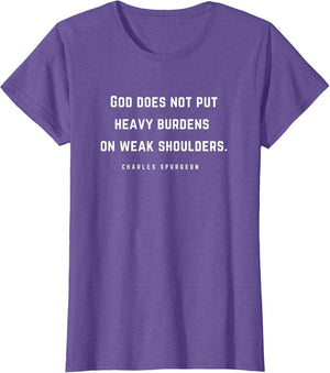 Charles Spurgeon Quote God Heavy Burdens Christian Saying