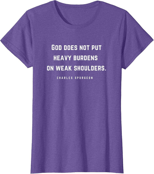 Charles Spurgeon Quote God Heavy Burdens Christian Saying