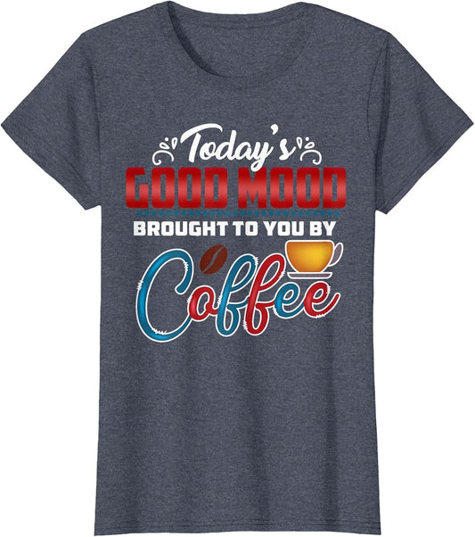 Today's Good Mood Brought to You by Coffee