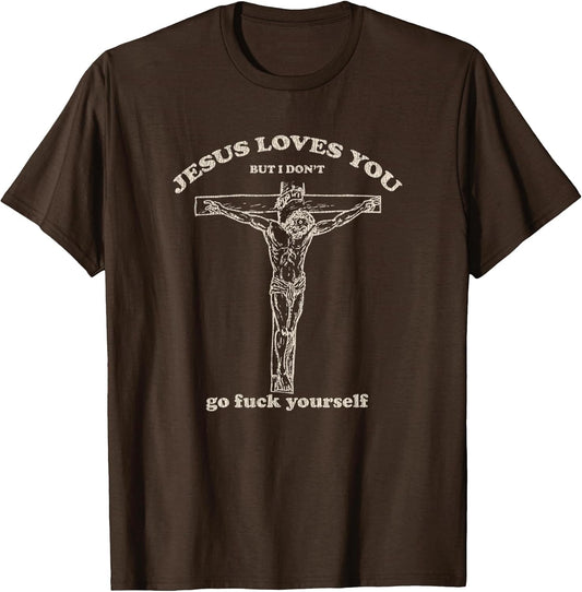 Vintage Jesus Loves You But I Don't