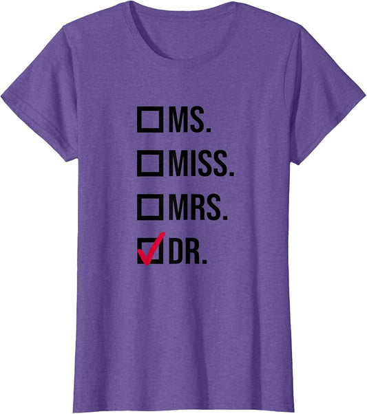 It's Miss Ms Mrs Dr Actually Doctor Graduation Appreciation