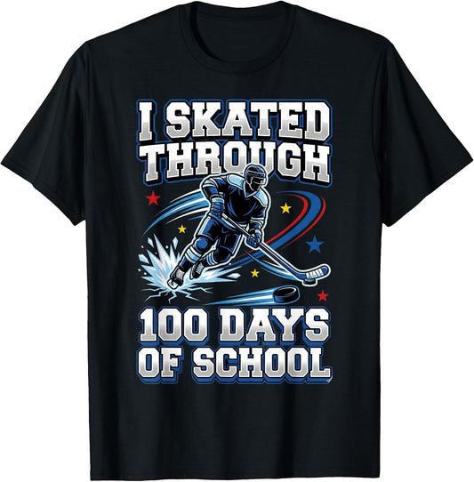 I Skated Through 100 Days of School Ice Hockey 100th Days
