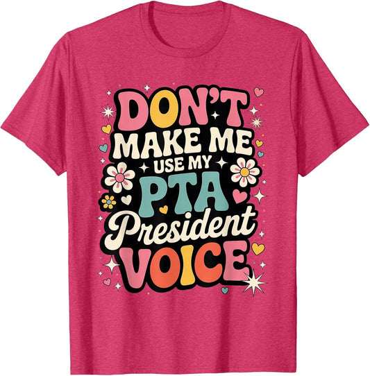 PTA President Voice School Parent Volunteer Teacher Funny