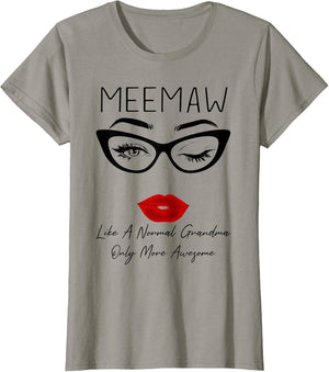 Meemaw Like a Normal Grandma Only More Awesome Glasses Face
