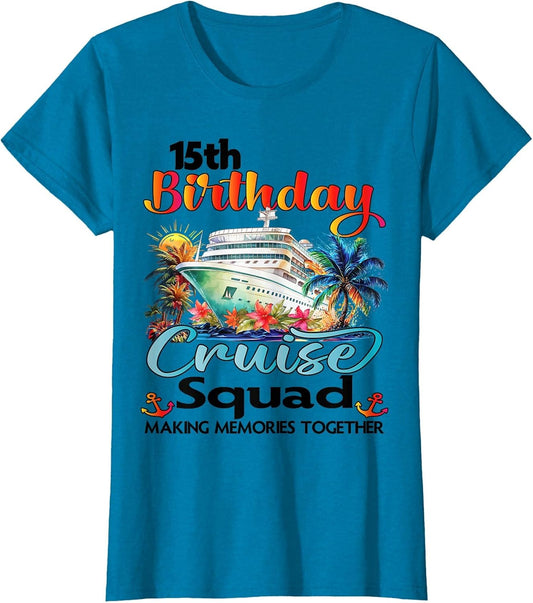 15th Birthday Cruise Squad Friends Family Vacation Matching