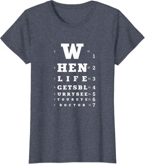 When Life Gets Blurry, Eye Doctor Snellen Chart Optometrist