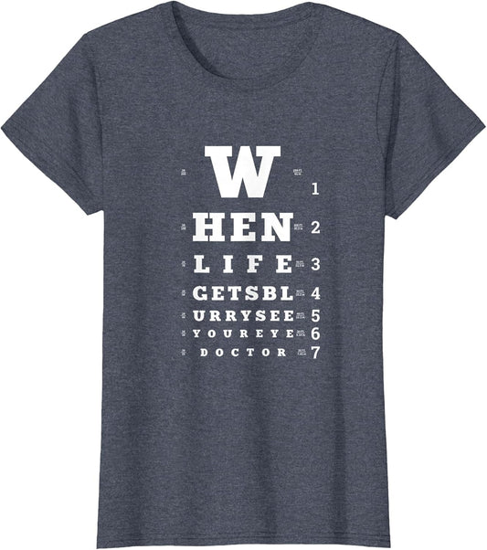 When Life Gets Blurry, Eye Doctor Snellen Chart Optometrist