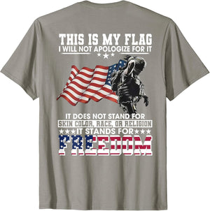 This is My Flag I Will Not Apologize for It (on Back)