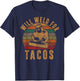 Will Weld for Tacos Welder Gift Funny Welding Costume Weld
