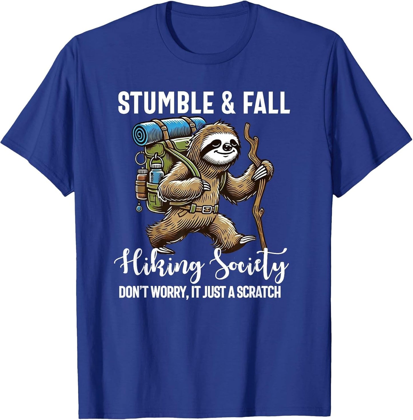 Stumble and Fall Hiking Society Funny Hiker Sloth Hiking