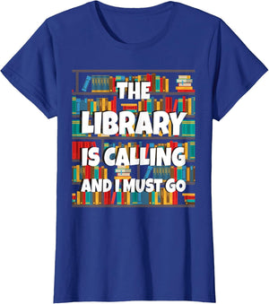 The Library is Calling and I Must Go Funny Book Reader Book