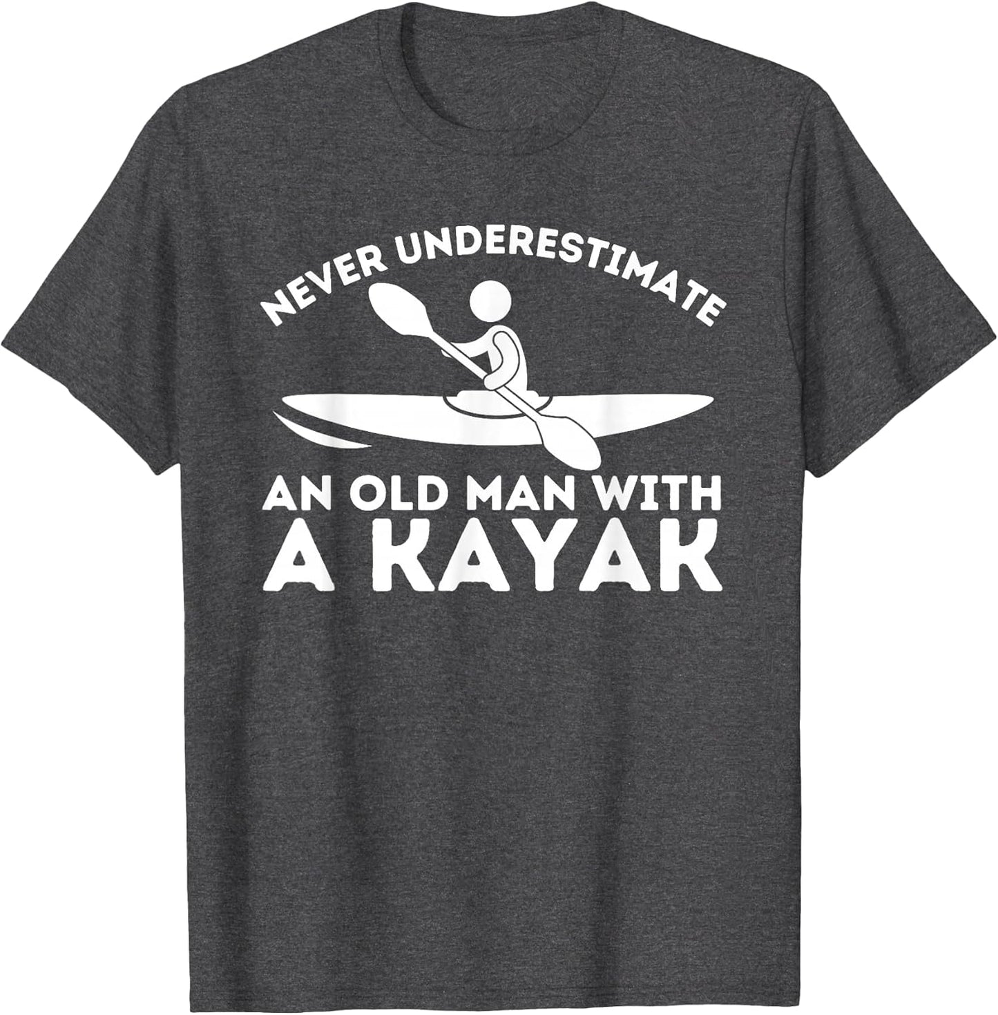 Never Underestimate an Old Man with a Kayak - Kayaking