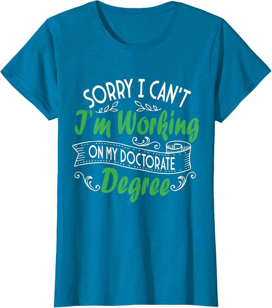 I'm Working On My Doctorate Degree, Doctoral Degree