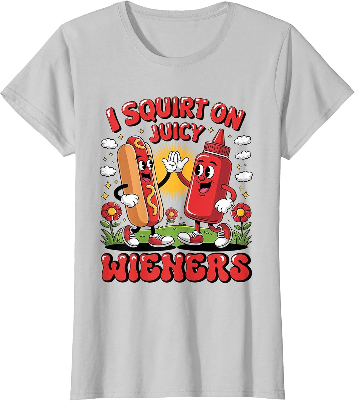 I Swallow Juicy Wiener Funny Embarrassing Dirty Adult Humor