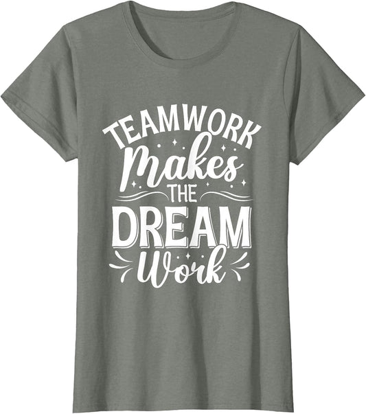 Teamwork Makes The Dream Work Collaboration Coworker