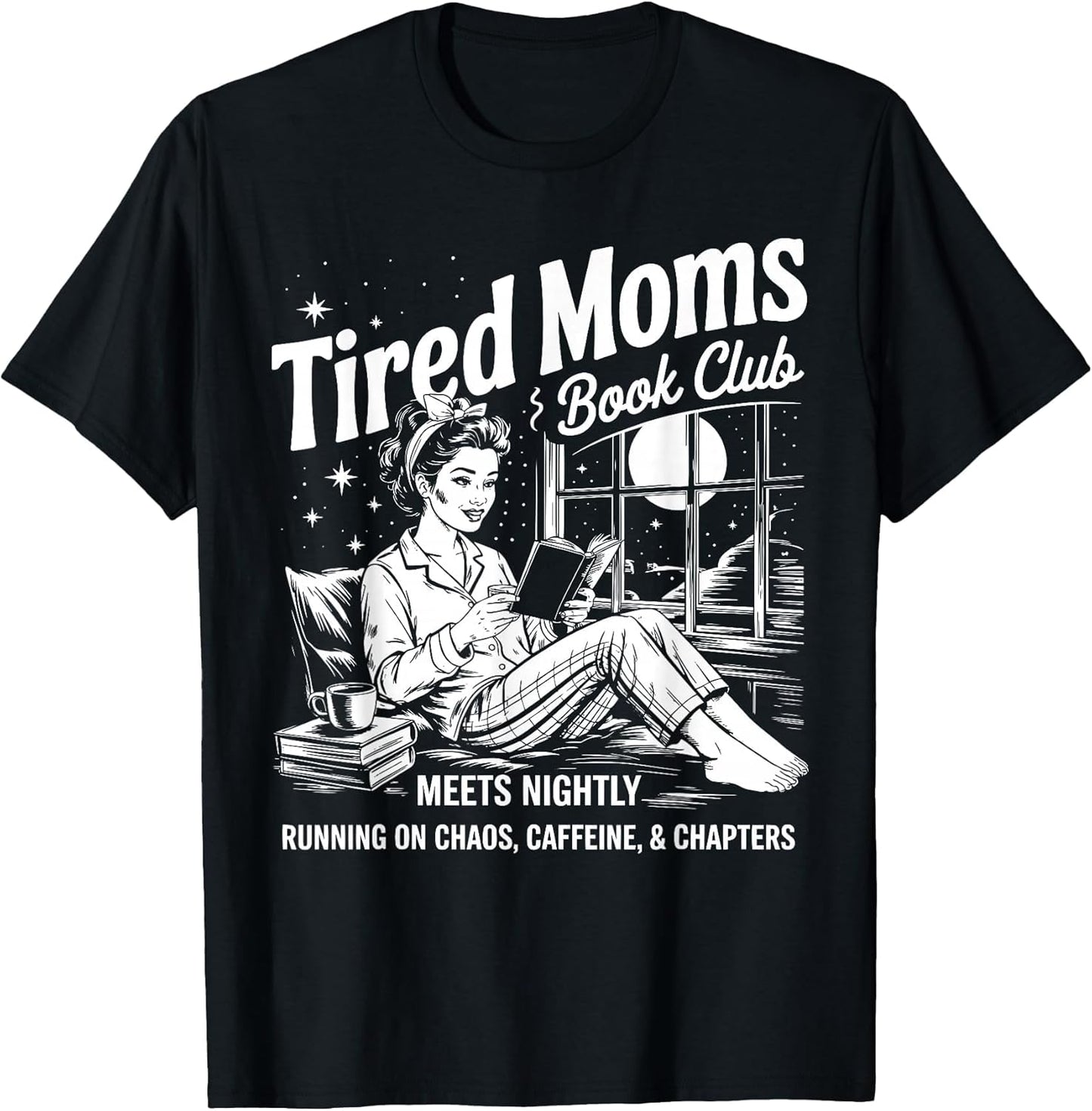 Tired Moms Book Club Reading Mom Book Lovers Mother's Day