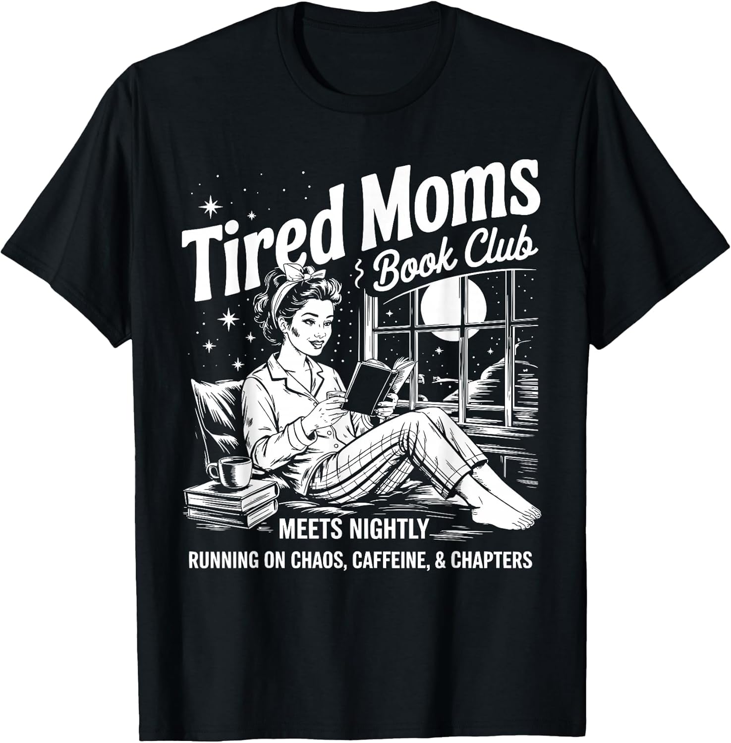Tired Moms Book Club Reading Mom Book Lovers Mother's Day