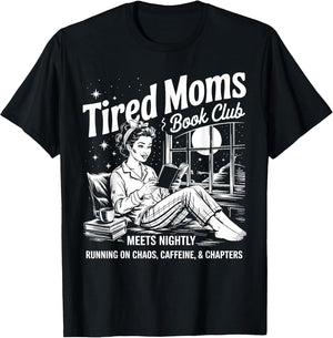 Tired Moms Book Club Reading Mom Book Lovers Mother's Day