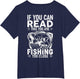 If You Can Read This, You're Fishing Too Close (on Back)