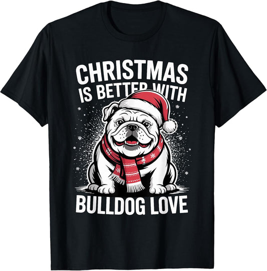 Cute Xmas Puppy Dog Christmas is Better with Bulldog Love