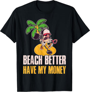 Beach Better Have My Money