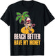 Beach Better Have My Money