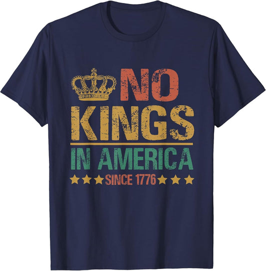 No Kings in America Since 1776 Anti-Trump Funny Political