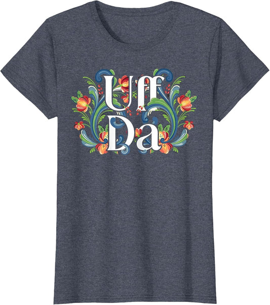 Uff Da Quote for a Norwegian Girl